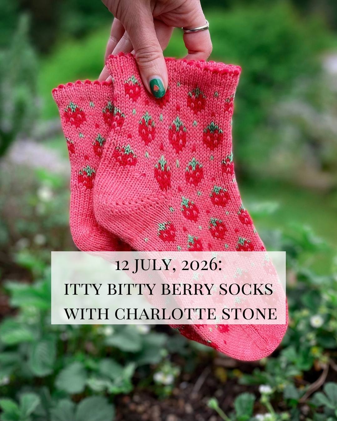12 July - Itty Bitty Berry Colorwork Sock with Charlotte Stone - Workshop at La Bien Aimée