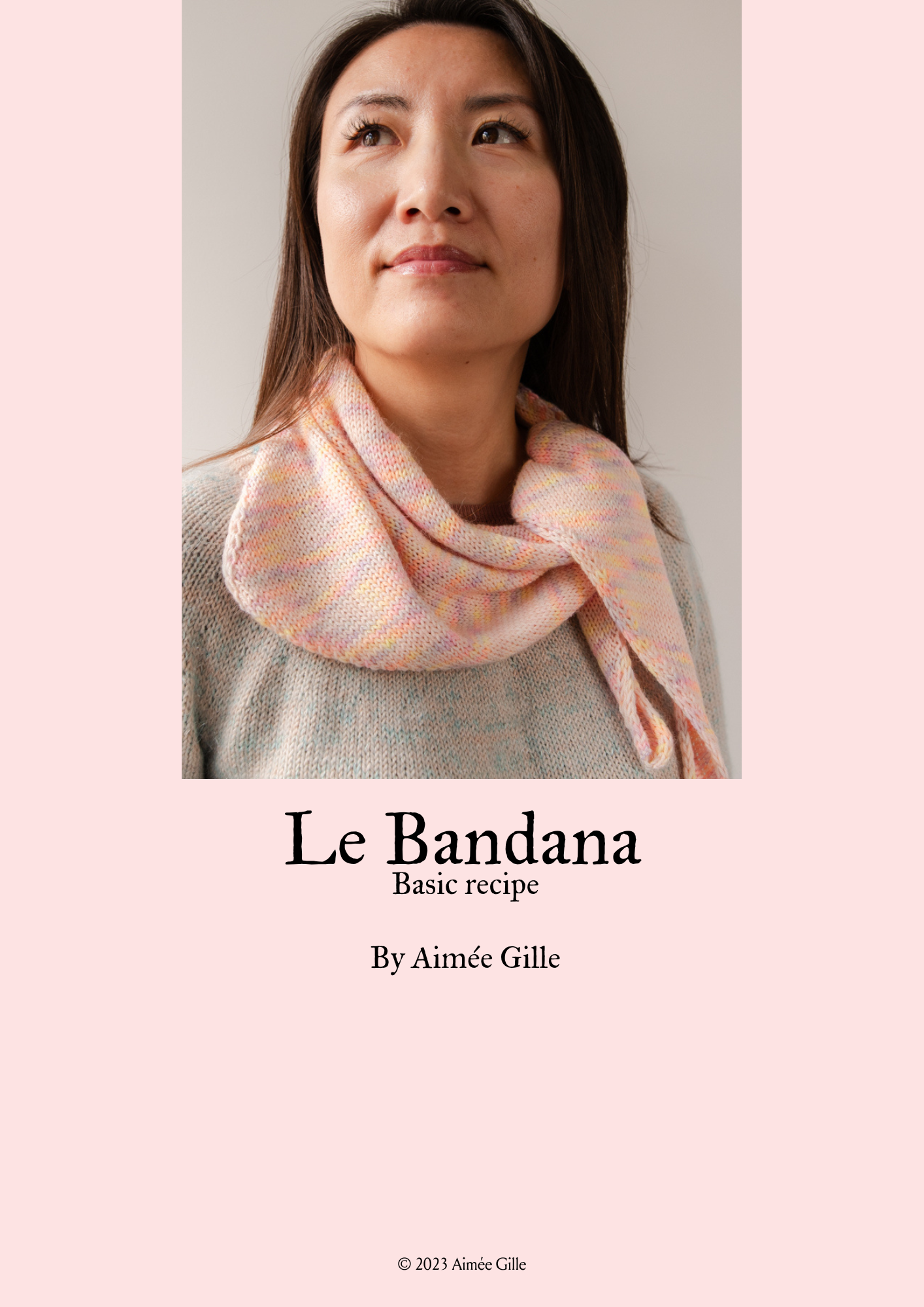 Le Bandana - Basic Recipe by Aimée Gille