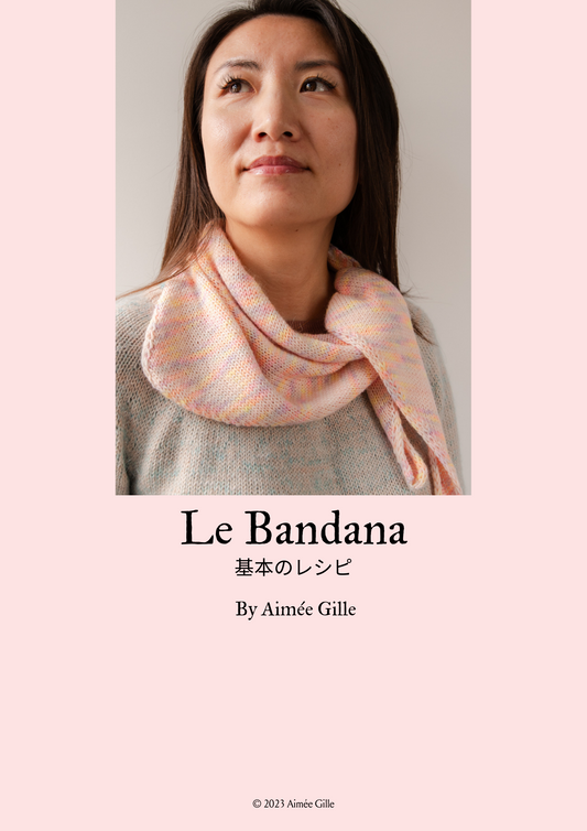 Le Bandana - 基本のレシピ by Aimée Gille JP