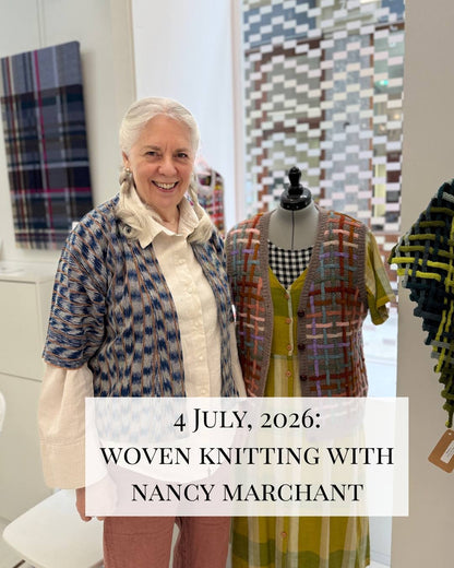 4 July - Woven Knitting with Nancy Marchant - Workshop at La Bien Aimée