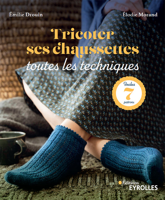 Tricoter ses chaussettes - toutes les techniques